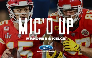 Patrick Mahomes & Travis Kelce Mic'd Up in Super Bowl LV