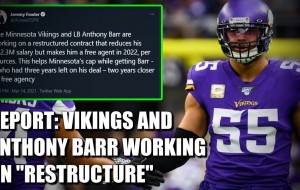 Vikings and LB Anthony Barr Working on Restructured Contract
