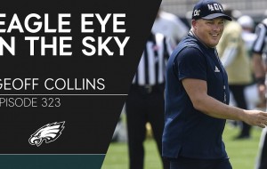 Talking Defense, Fletcher Cox, & Darius Slay w/ Geoff Collins | Eagle Eye in the Sky