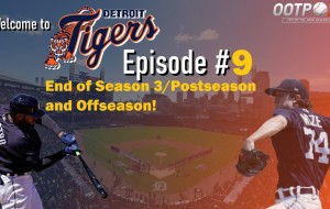 Out of the Park Baseball 22--Detroit Tigers Ep. 9/End of Season 3/Postseason/Offseason