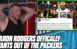 Pat McAfee Reacts To Aaron Rodgers Saying He Wants To LEAVE THE PACKERS